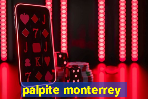 palpite monterrey